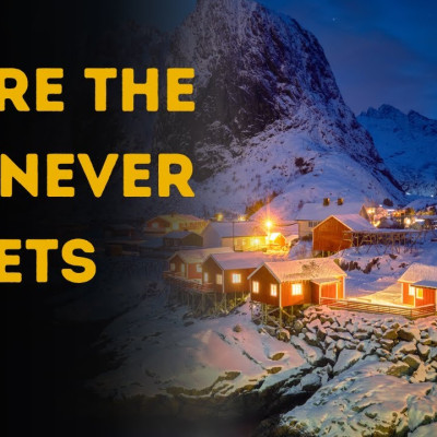 8 Places on Earth Where the Sun Never Sets | Midnight Sun Countries